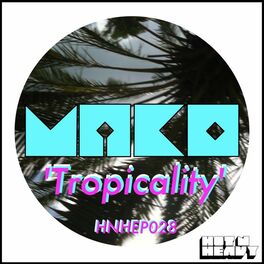 Album cover of Tropicality