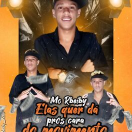 Album cover of MC Rbeiby Elas quer dá pros cara do movimento (feat. DJ Lukinha)
