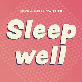 Album cover of Boys & Girls Want to Sleep Well