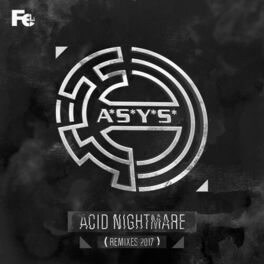 Album cover of A*s*y*s - Acid Nightmare (Remixes 2017)
