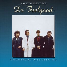 Album cover of The Centenary Collection - Best Of Dr Feelgood