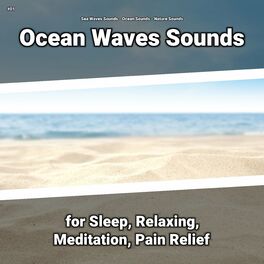 Album cover of #01 Ocean Waves Sounds for Sleep, Relaxing, Meditation, Pain Relief