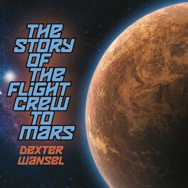 Album cover of The Story of the Flight Crew to Mars