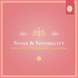 Album cover of Sense and Sensibility (Music from the Classic Adaptations)