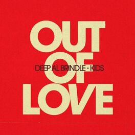 Album cover of Out of Love (feat. Kids)