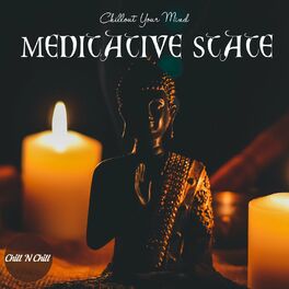 Album cover of Meditative State: Chillout Your Mind