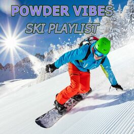 Album cover of POWDER VIBES SKI PLAYLIST