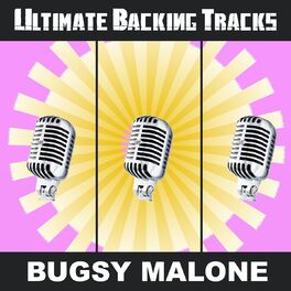 Album cover of Ultimate Backing Tracks: Bugsy Malone
