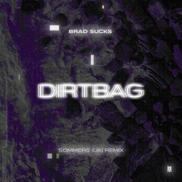 Album cover of Dirtbag (SOMMERS UK Remix)