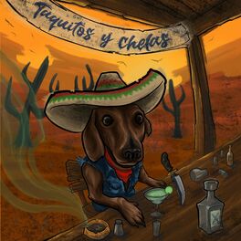 Album cover of Taquitos y Chelas