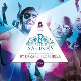 Album cover of Pure Salinas, Vol. 8 (Compiled by DJ Zappi) (Lounge & Deep House Mixed)