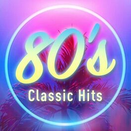 Album cover of 80's Classic Hits