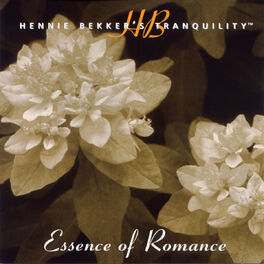 Album cover of Hennie Bekker's Tranquility - Essence of Romance