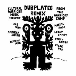 Album cover of Dubplates Remix from the Warriors Camp