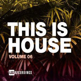 Album cover of This Is House, Vol. 06