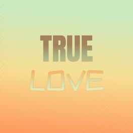 Album cover of True Love