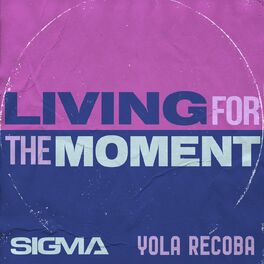 Album cover of Living For The Moment