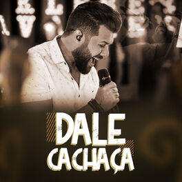 Album cover of Dale Cachaça (Ao Vivo)