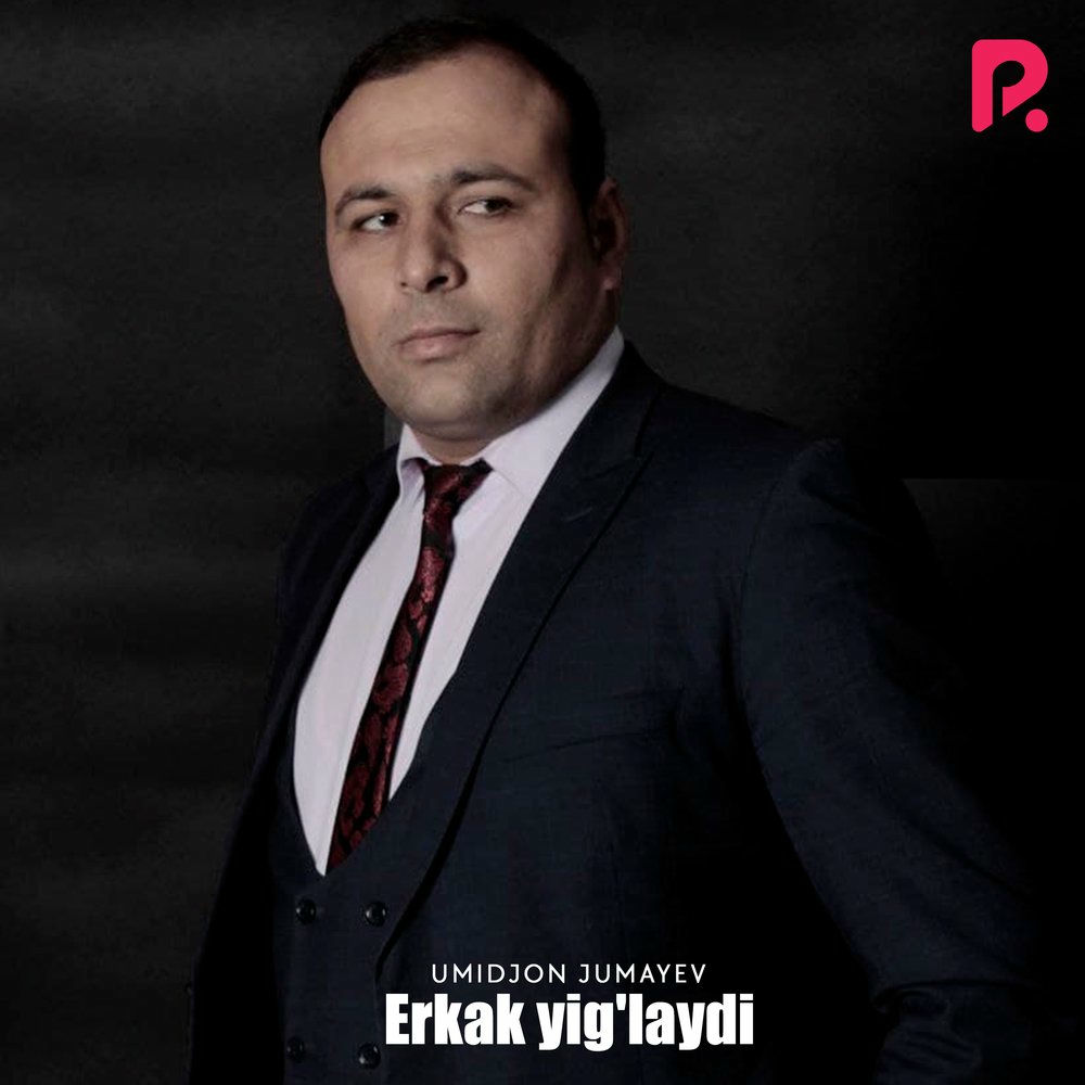 Umidjon Jumayev - Erkak Yig'laydi