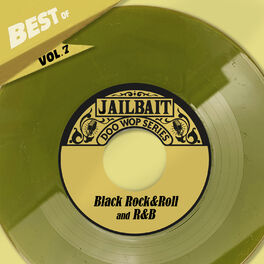 Album cover of Best Of Jailbait Records, Vol. 7 - Black Rock&Roll and R&B