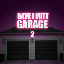 Album cover of Rave i mitt garage 2