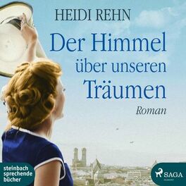 Album cover of Der Himmel über unseren Träumen (Ungekürzt)