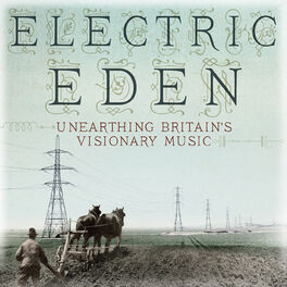 Album cover of Electric Eden: Unearthing Britain's Visionary Music