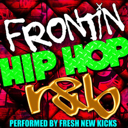 Album cover of Frontin': Hip Hop R&B