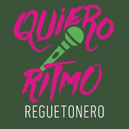 Album cover of Quiero Ritmo Reguetonero