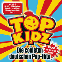 Album cover of Top Kidz 2 - Die coolsten deutschen Pop-Hits