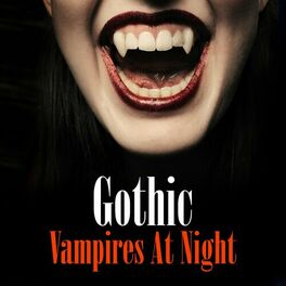 Album cover of Gothic - Vampires at Night