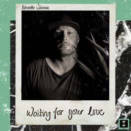 Waiting For Your Love Lyrics