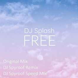 Dj Splash Free Lyrics And Songs Deezer