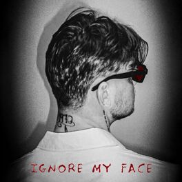 Album cover of Ignore My Face