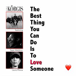 Album cover of The Best Thing You Can Do Is To Love Someone (feat. Seye Adelekan & Laura Prince)