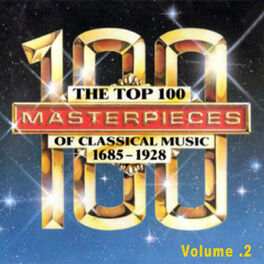 Album cover of The Top 100 Masterpieces of Classical Music 1685-1928 Vol.2
