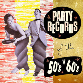 Album cover of Party Records of the 50's & 60's
