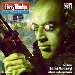 Album cover of Tötet Monkey! - Perry Rhodan - Erstauflage 2932 (Ungekürzt)