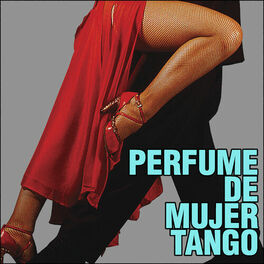 Album cover of Perfume De Mujer Tango