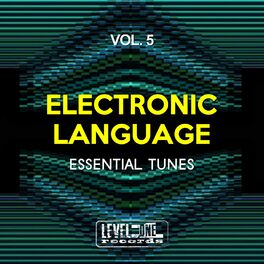 Album cover of Electronic Language, Vol. 5 (Essential Tunes)