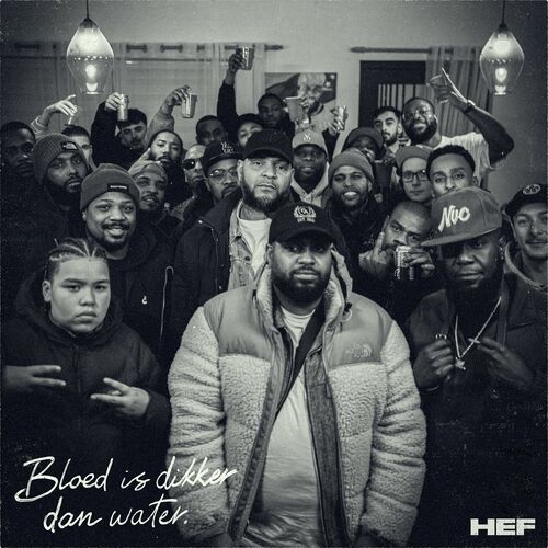 Hef - Bloed Is Dikker Dan Water: Lyrics En Nummers | Deezer