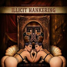 Album cover of Illicit Hankering: The Sounds of Trapeze, Vol. 3