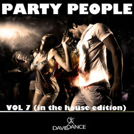 Album cover of PARTY PEOPLE Vol. 7 (IN THE HOUSE EDITION)