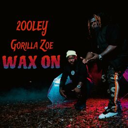 Album cover of Wax On (feat. Gorilla Zoe)