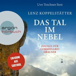 Album cover of Das Tal im Nebel - Commissario Grauner ermittelt, Band 4 (Ungekürzt)