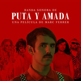 Album cover of Puta Y Amada (Original Motion Picture Soundtrack)