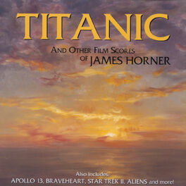 Album cover of Titanic And Other Film Scores Of James Horner