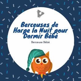 Album cover of Berceuses de Harpe la Nuit pour Dormir Bébé