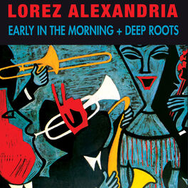 Album cover of Early in the Morning + Deep Roots (Bonus Track Version)