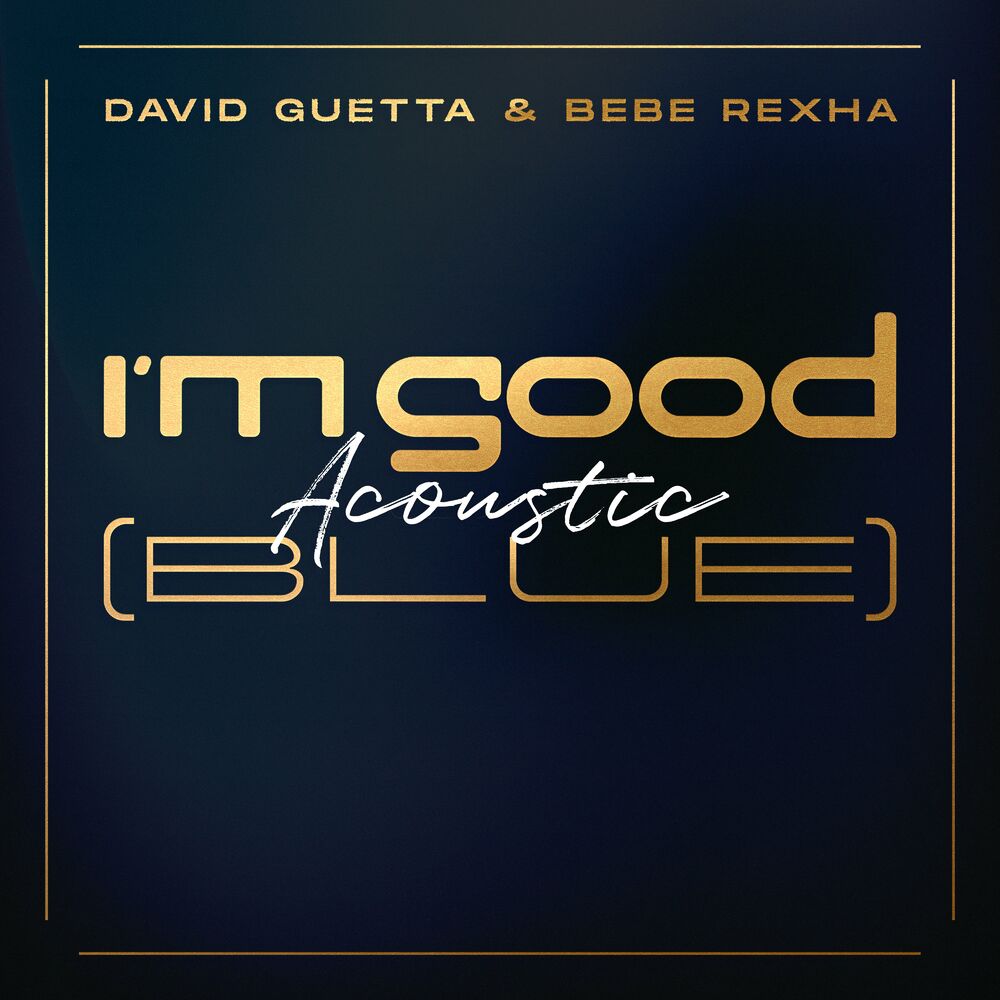 David Guetta bebe Rexha i'm good. I M good Blue David Guetta bebe Rexha. David Guetta i'm good Blue обложка. I'M good Blue текст.